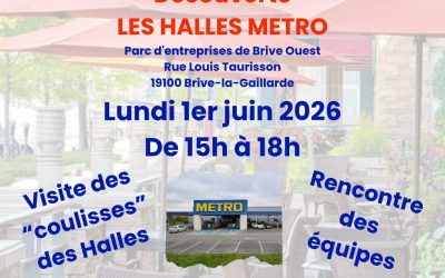 Visite Découverte – 1/06/2026 – Les Halles METRO Brive